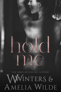 Willow Winters & Amelia Wilde — Hold Me