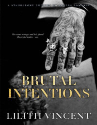 Lilith Vincent — Brutal Intentions: A Standalone Mafia Enemies to Lovers Romance