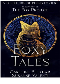 Caroline Peckham and Susanne Valenti — Foxy Tales