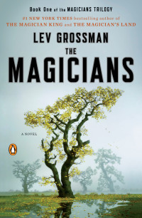 Lev Grossman — The Magicians