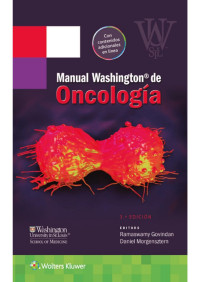 Ramaswamy Govindan & Daniel Morgensztern [Govindan, Ramaswamy] — Manual Washington de oncología 3a edición (Spanish Edition)