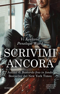 Vi Keeland e Penelope Ward — Scrivimi ancora