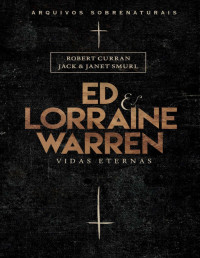Robert Curran — Ed & Lorraine Warren: vidas eternas