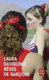 Kasischke, Laura — Rêves de garçons