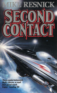 Mike Resnick [Resnick, Mike] — Second Contact