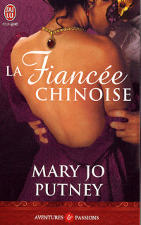 Marie Jo Putney [Putney, Marie Jo] — La fiancée chinoise