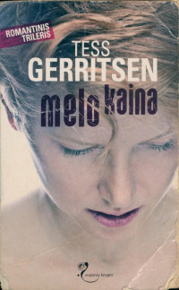 Tess Gerritsen — Melo kaina