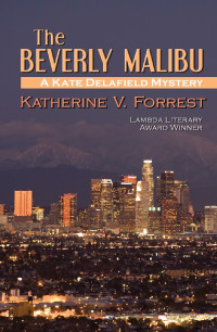 Katherine V. Forrest — The Beverly Malibu
