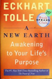 Eckhart Tolle — A New Earth: Awakening to Your Life's Purpose
