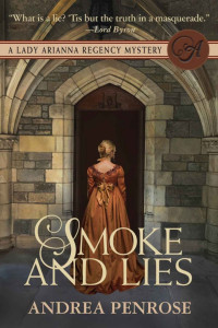Andrea Penrose — Smoke & Lies