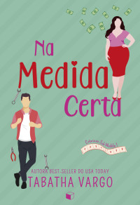 Tabatha Vargo — Na Medida Certa