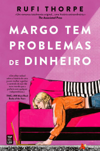 Rufi Thorpe — Margo Tem Problemas de Dinheiro