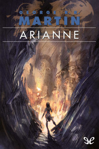 George R. R. Martin [Martin, George R. R.] — Arianne