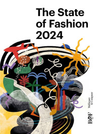 Business of Fashion, McKinsey  — The State of Fashion 2024