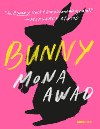 Mona Awad — Bunny