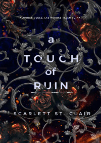 Scarlett St. Clair — A Touch of Ruin