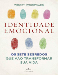 Woody Woodward [Woodward, Woody] — Identidade emocional