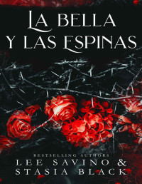 Stasia Black — La bella y las espinas