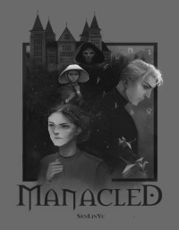 Senlinyu — Manacled 2