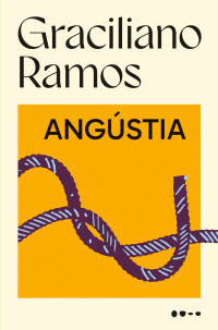 Graciliano Ramos — Angústia