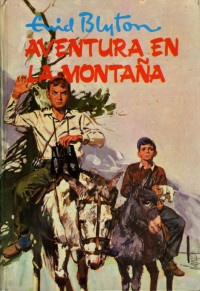 Enid Blyton — (Aventura 05) Aventura En La Montaña
