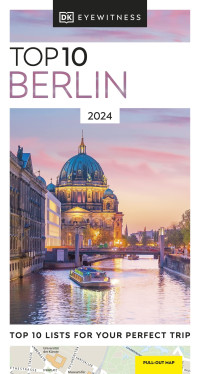 DK Eyewitness, Petra Falkenberg — DK Eyewitness Top 10 Berlin 2024