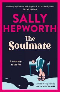 Sally Hepworth — The Soulmate
