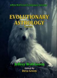 Jeffrey Wolf Green — Evolutionary Astrology (Revised)