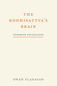 Flanagan & Owen J. — The Bodhisattva's Brain