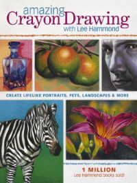 Lee Hammond — Amazing Crayon Drawing With Lee Hammond