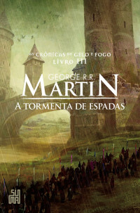 George R. R. Martin — A tormenta de espadas