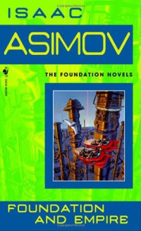 Isaac Asimov [Asimov, Isaac] — 3 Foundation and Empire