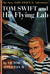 Victor Appleton — Tom Swift And His Flying Lab