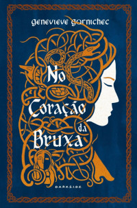 Genevieve Gornichec — No coração da bruxa