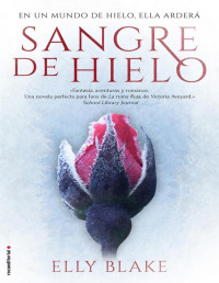 Elly Blake [Blake, Elly] — Sangre de hielo