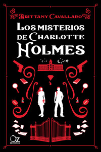 Brittany Cavallaro  — Los misterios de Charlotte Holmes