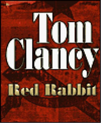 Tom Clancy — Clancy, Tom - Jack Ryan 03 - Red Rabbit
