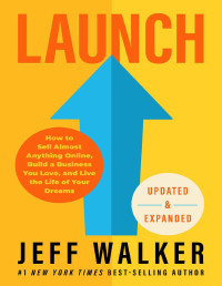 Jeff Walker — Launch (Updated & Expanded Edition)