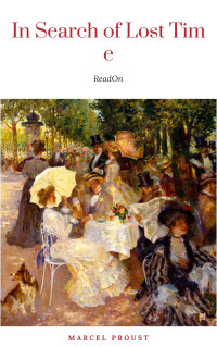 Marcel Proust — In Search Of Lost Time (Complete Collection)