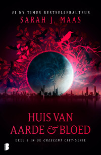 Sarah J. Maas — Huis van Aarde & Bloed