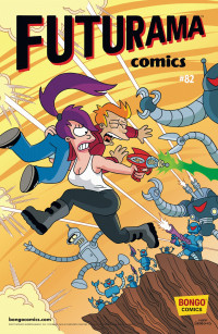 Art Villanueva & Ian Boothby & James Lloyd & Jason Ho & Karen Bates & Mike Rote & Nathan Kane — Futurama Comics #82: Burning Mom!