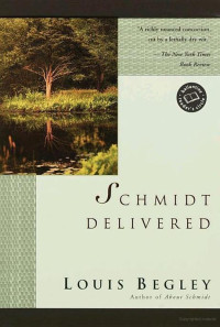 Louis Begley — Schmidt Delivered