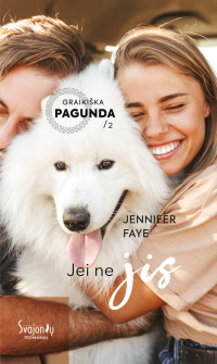 Jennifer Faye — Jei ne jis