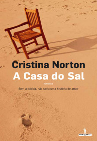 Cristina Norton — A Casa do Sal