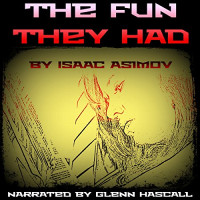 Glenn Hascall & Isaac Asimov & Spoken Realms — The Fun They Had