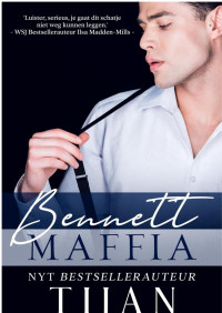 TIJAN — Bennett Maffia
