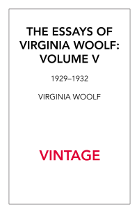 Virginia Woolf — The Essays of Virginia Woolf, Volume 5