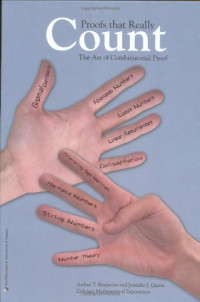 Arthur T. Benjamin, Jennifer Quinn — Proofs that really count: the art of combinatorial proof