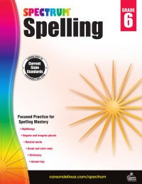 Spectrum — Spectrum Spelling Workbook: Grade 6