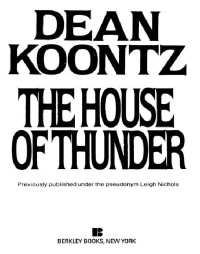 Dean Koontz — The House of Thunder